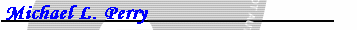 Michael L. Perry